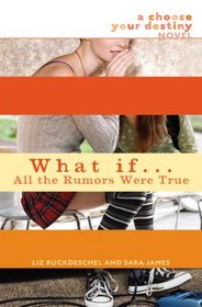 What If . . . All the Rumors Were True (What If...)