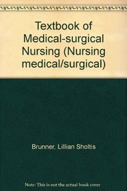 Textbook of Medical-Surgical Nursing (Nursing medical/surgical)