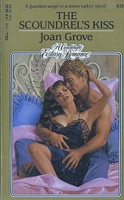 The Scoundrel's Kiss (Candlelight Ecstasy Romance, No 478)