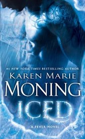 Iced (Dani O'Malley, Bk 1) (Fever, Bk 6)