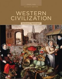 Western Civilization: Alternate Volume: Since 1300 AP* Edition