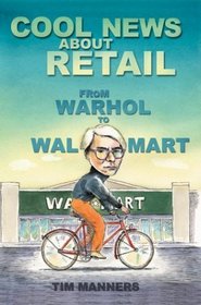 Cool News About Retail: From Warhol To Wal-mart