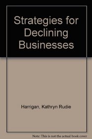 Strategies for Declining Businesses