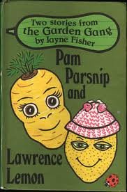 Pam Parsnip and Lawrence Lemon (Early learning)