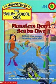 Monsters Don't Scuba Dive (Bailey School Kids, Bk 14)