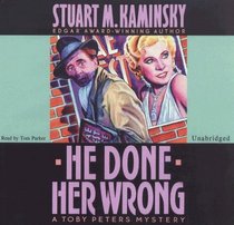 He Done Her Wrong (Toby Peters Mysteries)