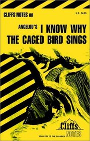 I Know Why the Caged Bird Sings (Cliffs Notes)
