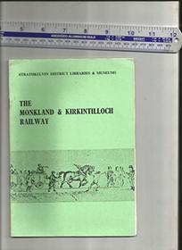 The Monkland & Kirkintilloch and associated railways