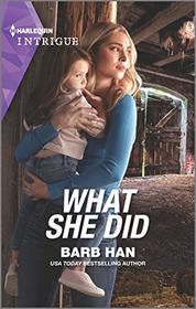 What She Did (Rushing Creek Crime Spree, Bk 4 ) (Harlequin Intrigue, No 1919)