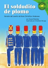El Soldadito De Plomo/the Steadfast Tin Soldier: Version Del Cuento De Hans Christian Andersen /a Retelling of the Hans Christian Andersen Fairy Tale (Read-It! Readers En Espanol) (Spanish Edition)