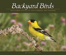 Backyard Birds: Welcomed Guests at Our Gardens and Feeders (Wildlife Appreciation)