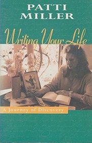 Writing Your Life: A Journey of Discovery