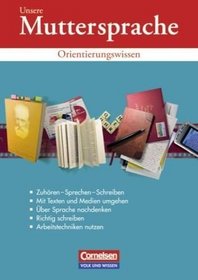 Unsere Muttersprache Sekundarstufe I. 9. Schuljahr. Orientierungswissen. stliche Bundeslnder und Berlin