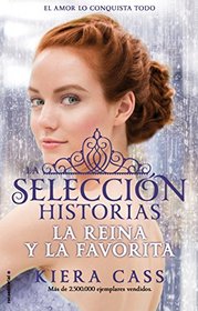 Reina y La Favorita, La. Historias de La Seleccion Vol. 2 (Spanish Edition)