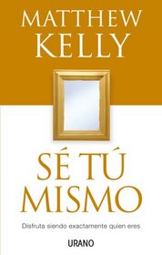 SE TU MISMO