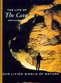 The Life of the Cave (Our Living World of Nature)