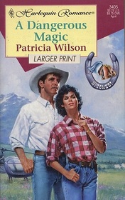 A Dangerous Magic (Hitched!) (Harlequin Romance, No 3405) (Larger Print)