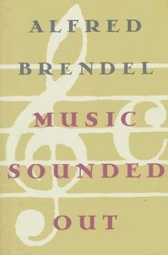 Music Sounded Out: Essays, Lectures, Interviews, Afterthoughts