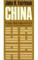 China : The People's Middle Kingdom and the U.S.A. (Belknap Press)