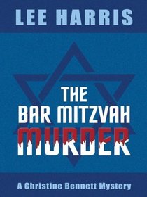 The Bar Mitzvah Murde (Christine Bennett, Bk 15)