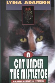 A Cat Under the Mistletoe: An Alice Nestleton Mystery (Thorndike Large Print Mystery Series)