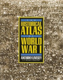 The Historical Atlas of World War I (Henry Holt Reference Book)