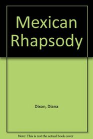 Mexican Rhapsody