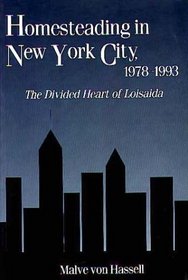 Homesteading in New York City, 1978-1993 : The Divided Heart of Loisaida