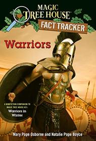 Warriors: A nonfiction companion to Magic Tree House #31: Warriors in Winter (Magic Tree House (R) Fact Tracker)