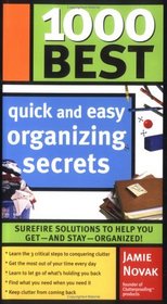 1000 Best Quick and Easy Organizing Secrets (1000 Best)