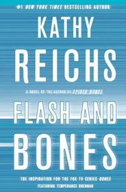 Flash and Bones: A Novel