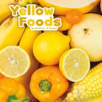 Yellow Foods (Little Pebble: Colourful Foods)