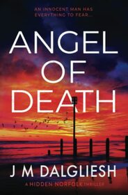 Angel of Death: A Hidden Norfolk thriller