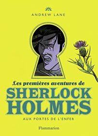 Les premires aventures de Sherlock Holmes: Aux portes de l'enfer (4) (French Edition)