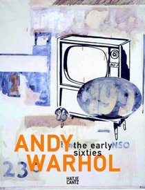 Andy Warhol: The Early Sixties