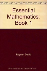Essential Mathematics: Book 1