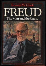 Freud: The Man and the Cause