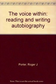 The voice within: reading and writing autobiography