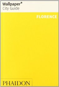 Wallpaper* City Guide Florence 2014 (Wallpaper City Guides)