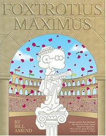 FoxTrotius Maximus : A FoxTrot Treasury