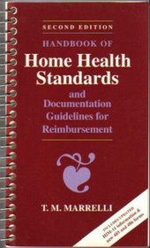 Handbook of Home Health Standards and Documentation Guidelines for Reimbursement, 2nd Edition