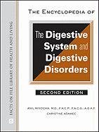The Encyclopedia of the Digestive System and Digestive Disorders (Facts on File Library of Health and Living)