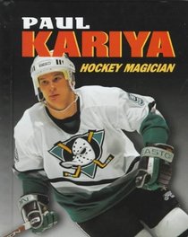 Paul Kariya: Hockey Magician (Sports Achievers)