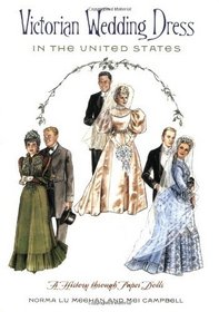 Victorian Wedding Dress in the United States: A History through Paper Dolls