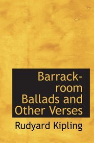 Barrack-room Ballads and Other Verses