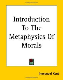 Introduction To The Metaphysics Of Morals