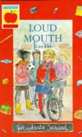 Loud Mouth (Woodside School Stories)