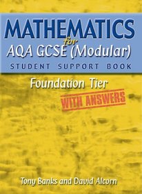 Mathematics for AQA GCSE (modular) Student Support Book - Foundation Tiek - With Answers (Student Support Book Answers)