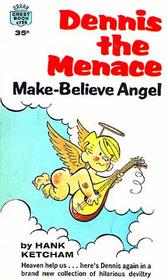 Dennis the Menace: Make Believe Angel