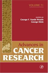 Advances in Cancer Research, Volume 71 (Advances in Cancer Research)